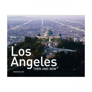 Los Angeles Then and Now: Mini Edition (Hardcover)