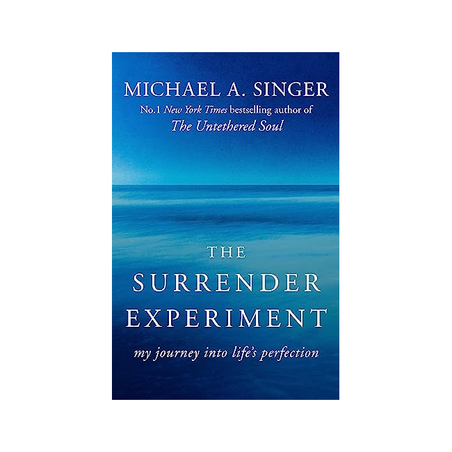 The Surrender Experiment : My Journey Into Life's Perfection