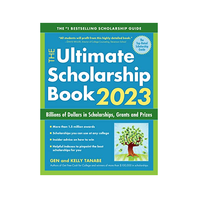 The Ultimate Scholarship Book 2023 : Billions of Dollars in Scholarships, Grants, and Prizes