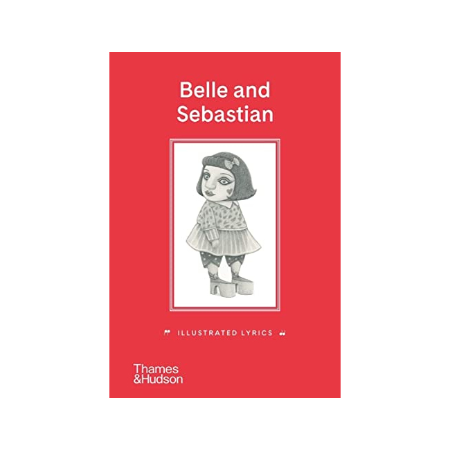 Belle and Sebastian : Illustrated Lyrics