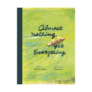 Almost Nothing, yet Everything : A Book about Water