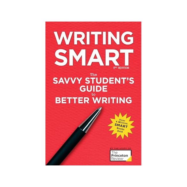 Writing Smart, 3rd Edition : The Savvy Student's Guide to Better Writing - Smart Guides