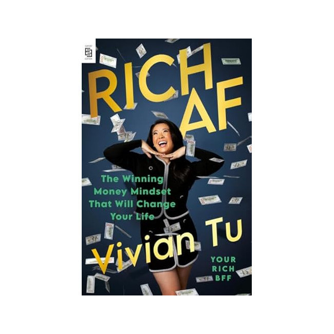 Rich AF : The Winning Money Mindset That Will Change Your Life