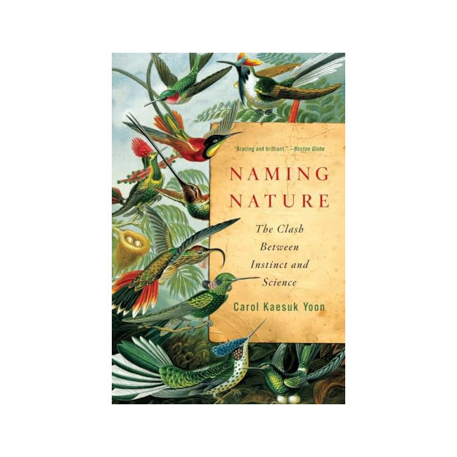 Naming Nature : The Clash Between Instinct and Science