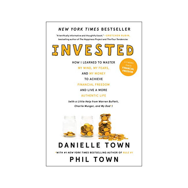 Invested: How I Learned to Master My Mind, My Fears, and My Money to Achieve Financial Freedom and Live a More Authentic Life (Paperback, ̱)