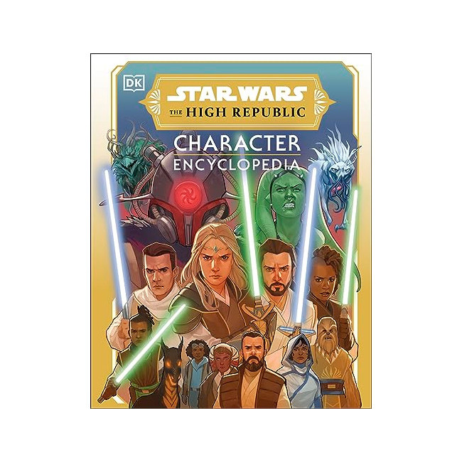 Star Wars The High Republic Character Encyclopedia (Hardback, ̱)