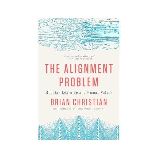 The Alignment Problem : Machine Learning and Human Values (Paperback, ̱)