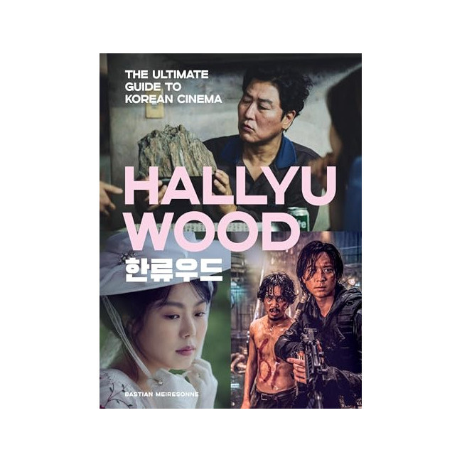 Hallyuwood: The Ultimate Guide to Korean Cinema