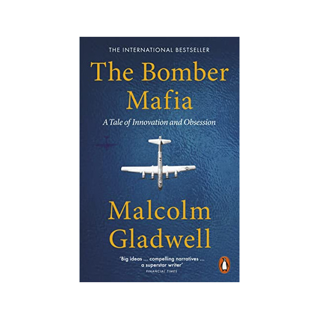 The Bomber Mafia: A Tale of Innovation and Obsession