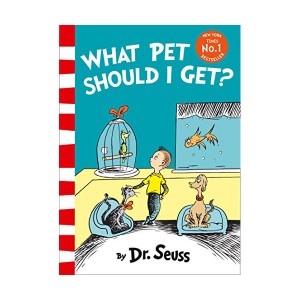 Dr Seuss : What Pet Should I Get?