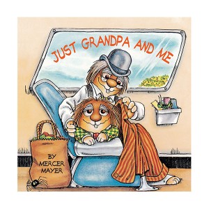 Little Critter Series : Just Grandpa and Me