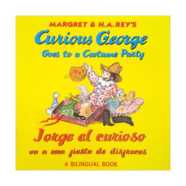 Curious George Goes to a Costume Party /Jorge el curioso va a una fiesta de disfraces (Paperback, Bilingual, Spanish Edition)