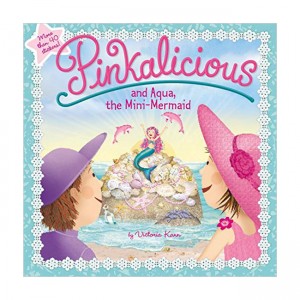 Pinkalicious : Pinkalicious and Aqua, the Mini-Mermaid (Paperback)