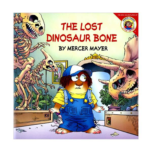 Little Critter Series : The Lost Dinosaur Bone