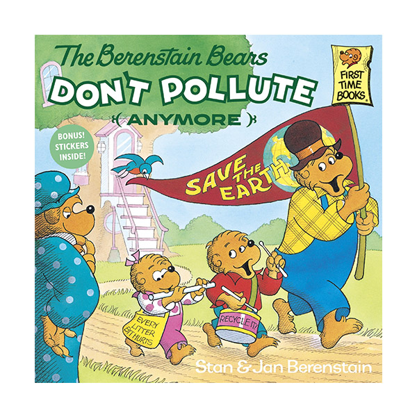 The Berenstain Bears Don't Pollute (Anymore) (Paperback)