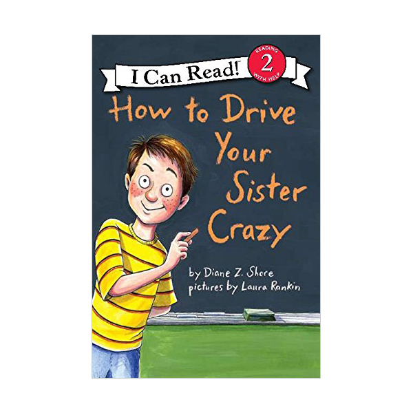 I Can Read Level 2 : How to Drive Your Sister Crazy (Paperback)