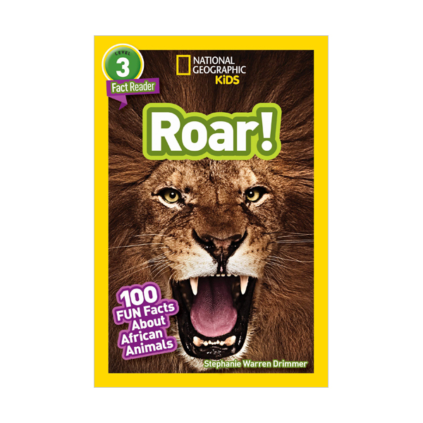 National Geographic Kids Readers 3 : Roar! 100 Facts About African Animals (Paperback)