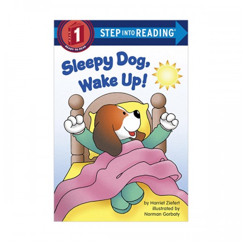 Step Into Reading 1 : Sleepy Dog, Wake Up!
