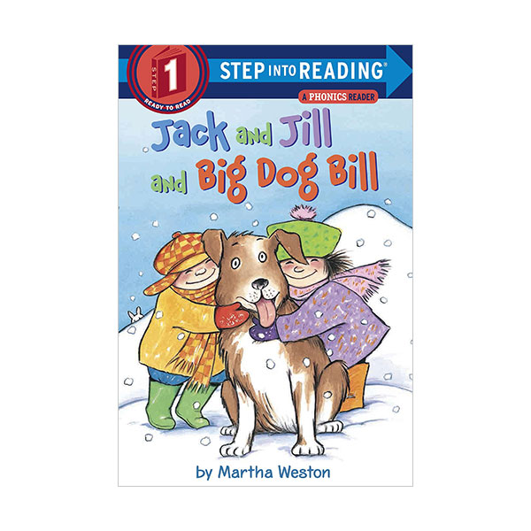 Step Into Reading 1 : Jack and Jill and Big Dog Bill : A Phonics Reader (Paperback)