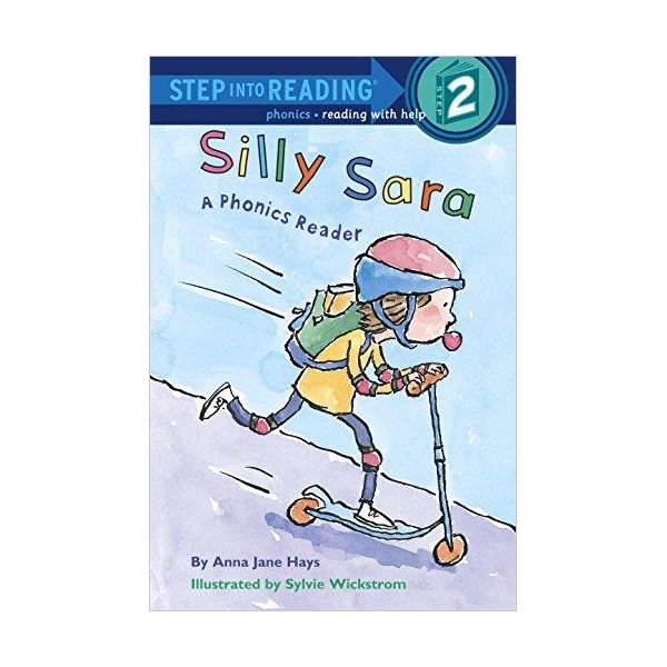 Step into Reading 2 : Silly Sara : A Phonics Reader
