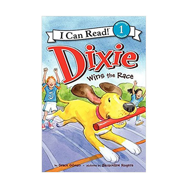 I Can Read Level 1 : Dixie Wins the Race