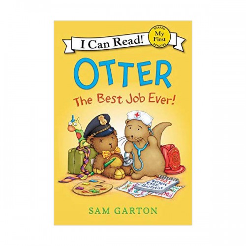 My First I Can Read : Otter : The Best Job Ever!