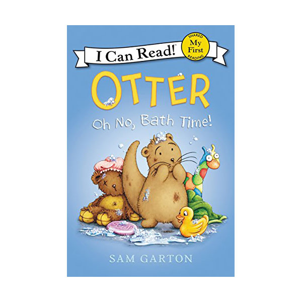 My First I Can Read : Otter: Oh No, Bath Time!