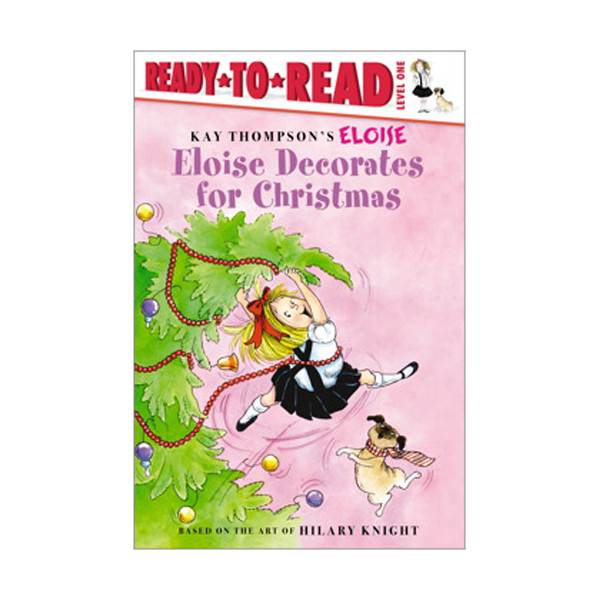 Ready To Read 1 : Eloise Decorates for Christmas