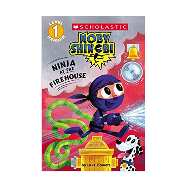 Scholastic Reader Level 1 : Moby Shinobi : Ninja at the Firehouse (Paperback)