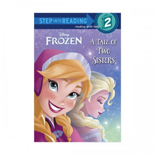 Step Into Reading 2 : Disney Frozen : A Tale of Two Sisters