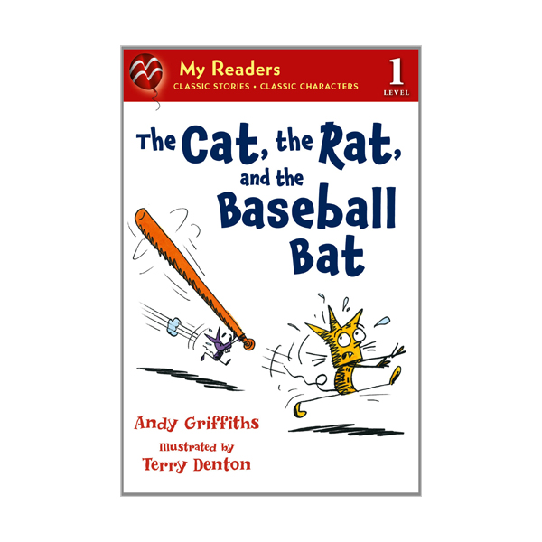 My Readers Level 1 : The Cat, the Rat, and the Baseball Bat (Paperback)