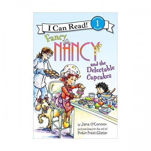 I Can Read 1 : Fancy Nancy and the Delectable Cupcakes (Paperback)