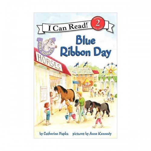 I Can Read Level 2 : Pony Scouts : Blue Ribbon Day (Paperback)