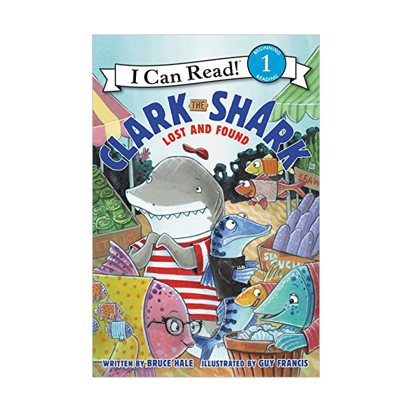 I Can Read 1 : Clark the Shark : Lost and Found