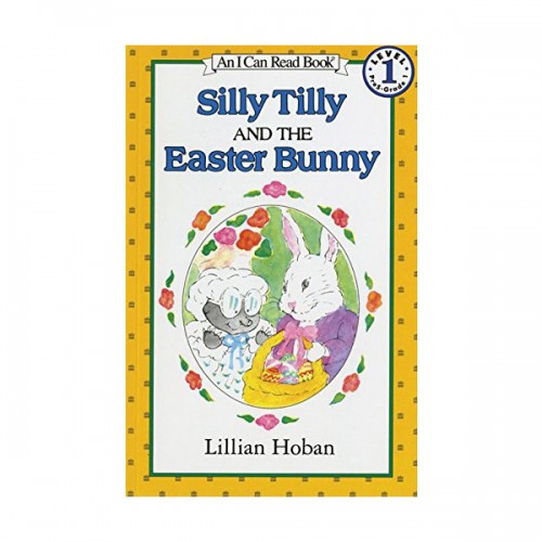 An I Can Read 1 : Silly Tilly and the Easter Bunny