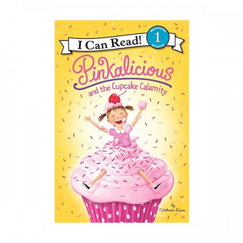 I Can Read 1 : Pinkalicious and the Cupcake Calamity (Paperback)