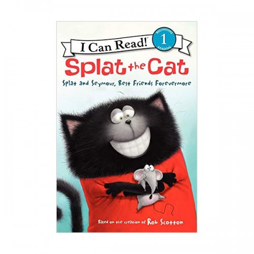 I Can Read 1 : Splat the Cat : Splat and Seymour, Best Friends Forevermore (Paperback)