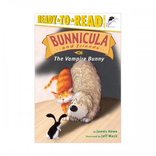 Ready to Read Level 3 : Bunnicula and Friends Series : The Vampire Bunny