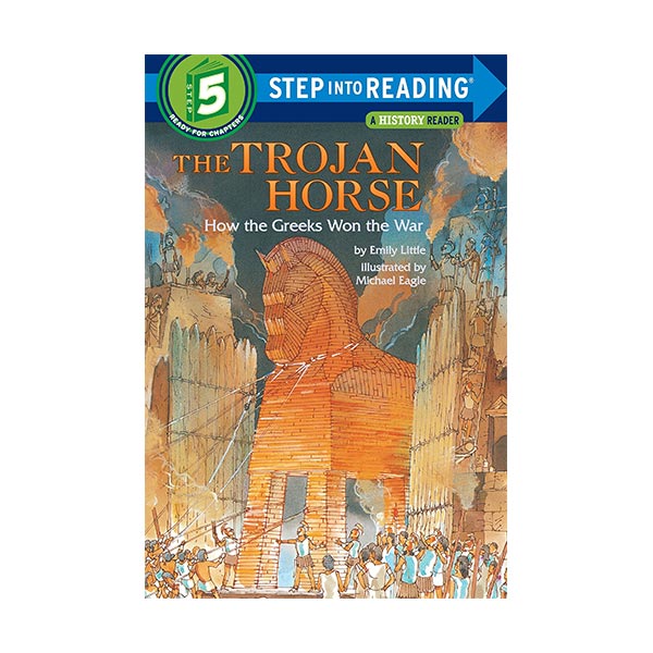 Step Into Reading 5 : The Trojan Horse : How the Greeks Won the War (Paperback)