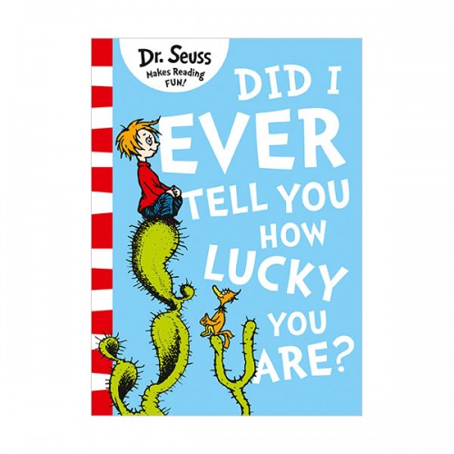 Dr. Seuss Readers : Did I Ever Tell You How Lucky You Are?
