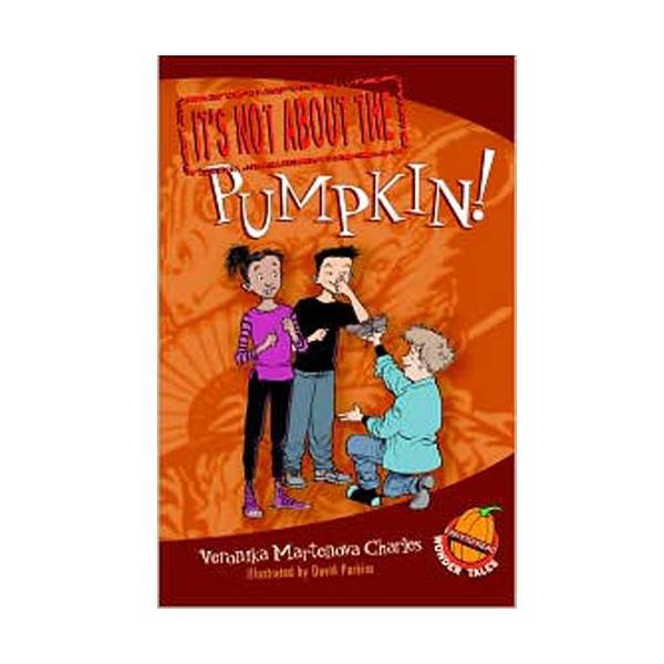 Easy-to-Read Wonder Tales : It's Not about the Pumpkin! (Paperback)