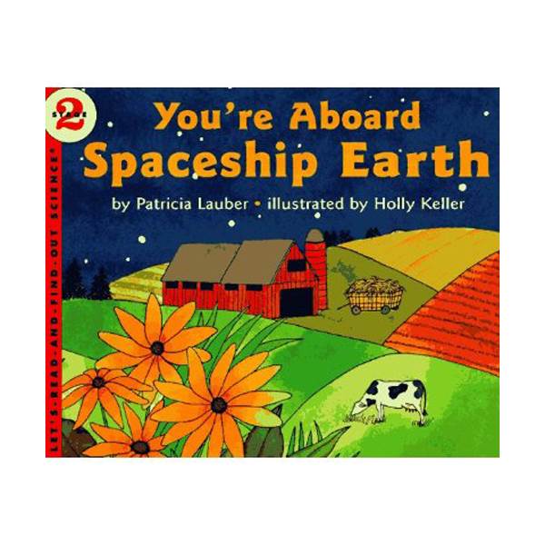 Let's Read And Find Out Science Level 2 : You're Aboard Spaceship Earth (Paperback)