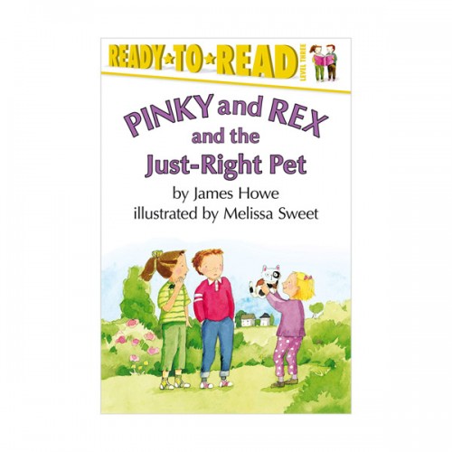Ready To Read 3 : Pinky and Rex and the Just-Right Pet