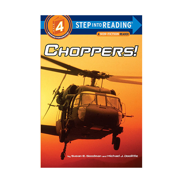 Step Into Reading 4 : Choppers!