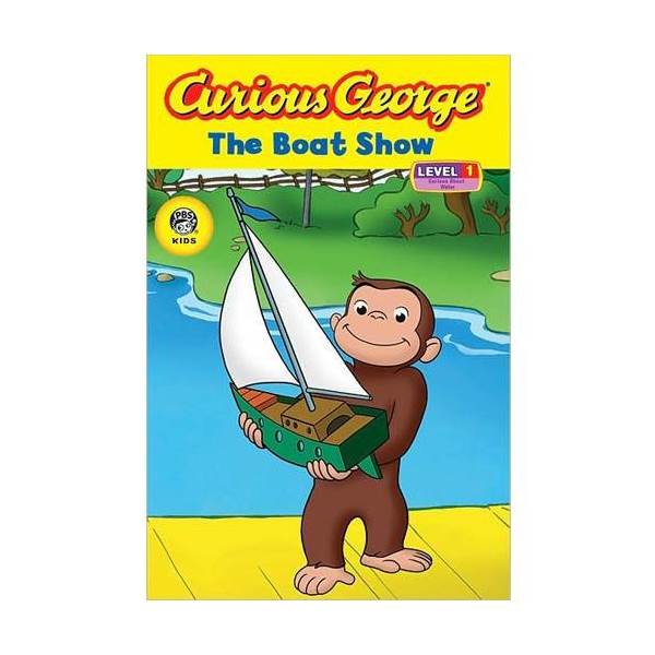 Curious George Early Reader Level 1 : The Boat Show