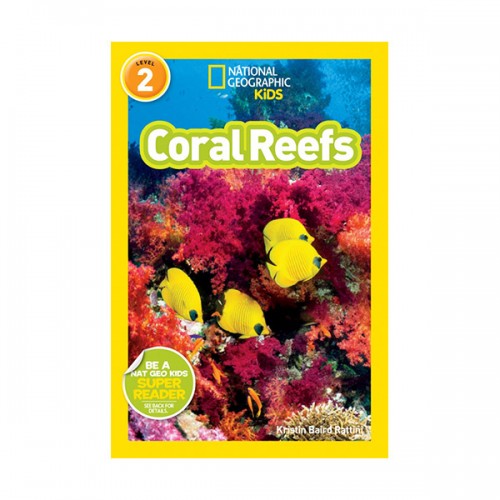 National Geographic Kids Readers Level 2 : Coral Reefs