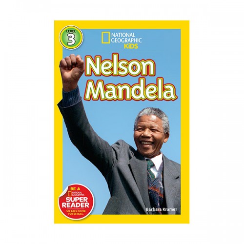 National Geographic Kids Readers Level 3 : Nelson Mandela