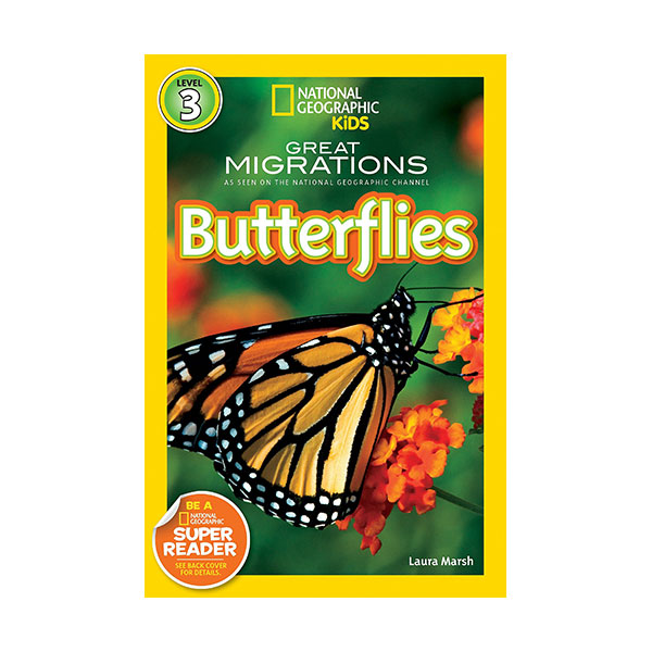 National Geographic Kids Readers Level 3 : Great Migrations: Butterflies (Paperback)