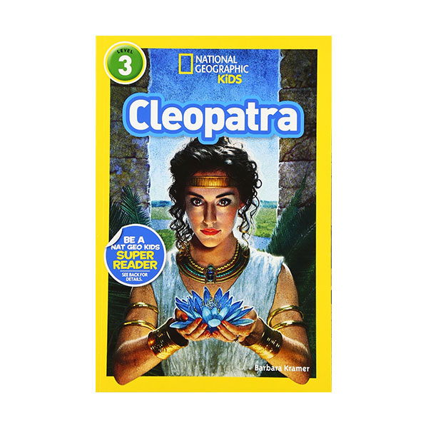 National Geographic Kids Readers Level 3 : Cleopatra