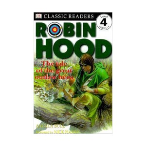 DK Readers 4 : Robin Hood: The Tale of the Great Outlaw Hero (Paperback)